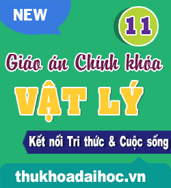 Giáo án Chính khóa Kết nối Tri thức Vật lý 11